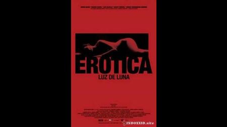 Еротика: Місячне світло _ Erotica: Luz de Luna (2008) Мексика